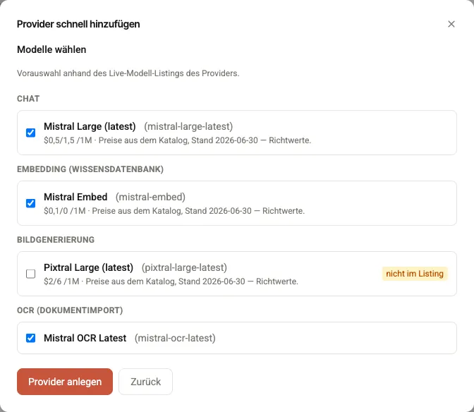 Der Quick-Add-Schritt „Modelle wählen": nach Modalität gruppierte Empfehlungen — Chat (Mistral Large), Embedding (Mistral Embed), Bildgenerierung (Pixtral Large, als „nicht im Listing" markiert) und OCR (Mistral OCR) — je mit Checkbox und Katalog-Richtpreisen.